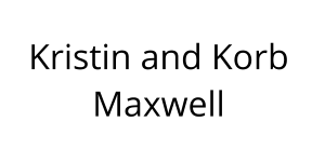 Kristin and Korb Maxwell