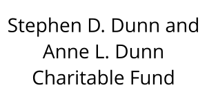 Stephen D. Dunn and Anne L. Dunn Charitable Fund 