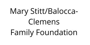 Mary Stitt/Balocca-Clemens Family Foundation 
